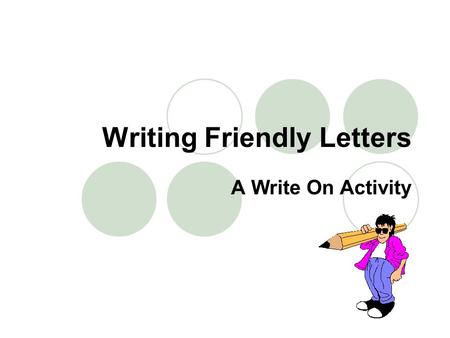 Writing Friendly Letters