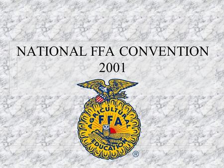 NATIONAL FFA CONVENTION 2001. Monday, Oct 22 n We traveled with – Parkway FFA – Wayne Trace FFA – Paulding FFA We loaded the chartered bus 7:10 a.m.