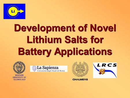 Development of Novel Lithium Salts for Battery Applications