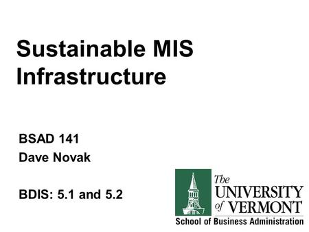 Sustainable MIS Infrastructure