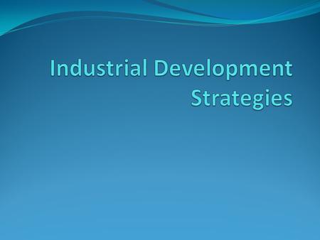 Many theories how to spark economic development. Generally among the following; Market planning or Central planning Agglomeration or Dispersion Import.