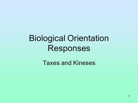 Biological Orientation Responses