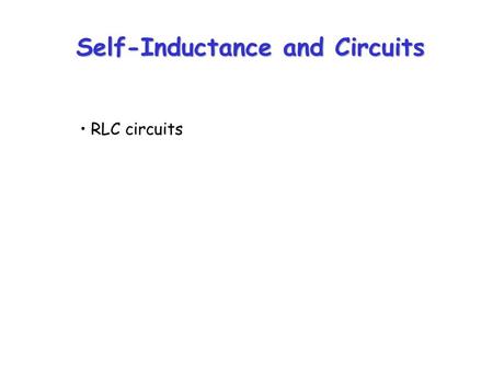 Self-Inductance and Circuits