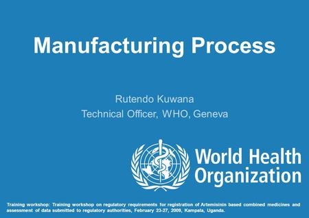 Manufacturing Process