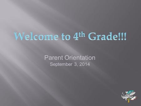 Parent Orientation September 3, 2014. Carol Cape John Severson Carol Ann Mavrinac Karen McClurg Heather Feagins.