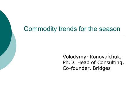 Commodity trends for the season