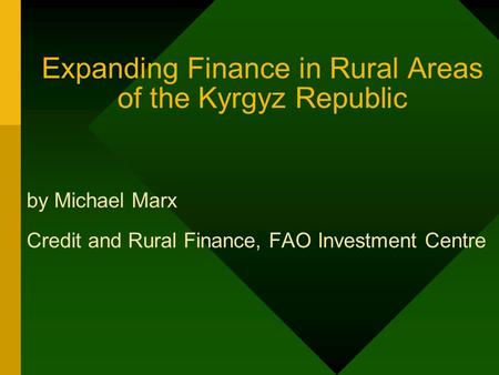 Expanding Finance in Rural Areas of the Kyrgyz Republic