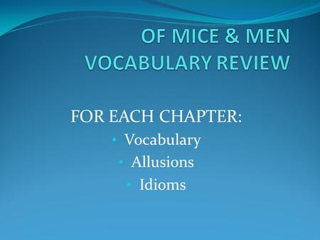 OF MICE & MEN VOCABULARY REVIEW