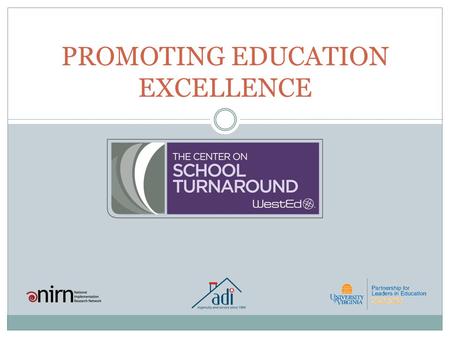 PROMOTING EDUCATION EXCELLENCE. RURAL SCHOOLS: CONTEXT 2 Achievement is similar to students in urban/suburban areas Small central staff and added demands.