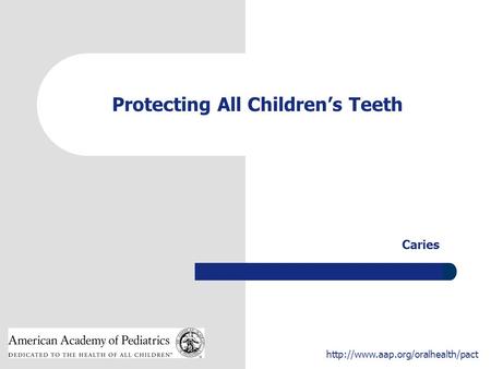 Protecting All Children’s Teeth