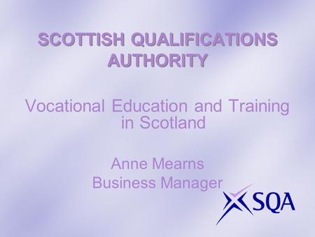 SCOTTISH QUALIFICATIONS AUTHORITY