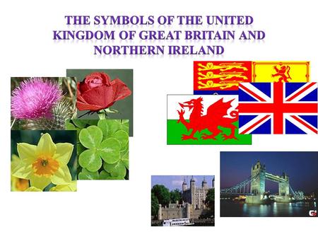 The United Kingdom of Great Britain and Northern Ireland.