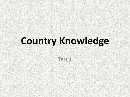 Country Knowledge Test 1. … of London depended upon its water-born trade.