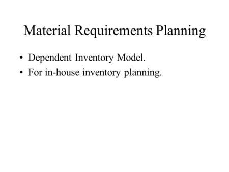 Material Requirements Planning