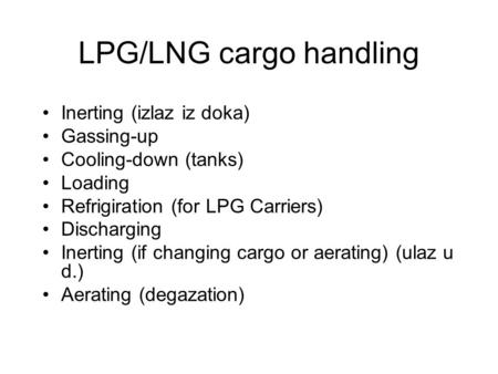 LPG/LNG cargo handling