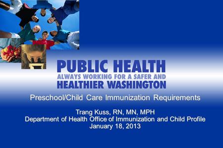 Implementing WA New State Exemption Requirements - Training for Schools and Child Cares/Preschools August XX, 2011 Preschool/Child Care Immunization Requirements.