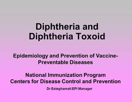 Diphtheria and Diphtheria Toxoid