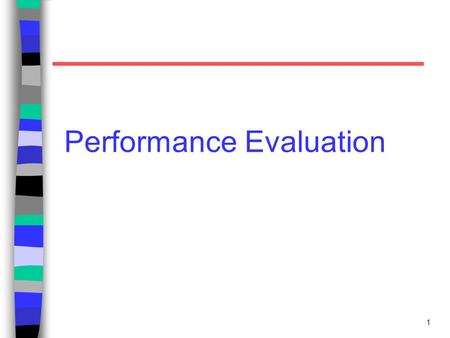 Performance Evaluation