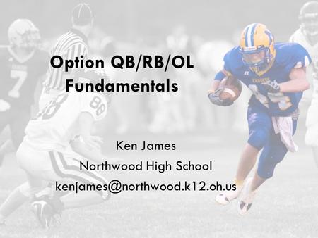 Option QB/RB/OL Fundamentals