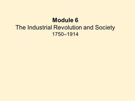 The Industrial Revolution and Society