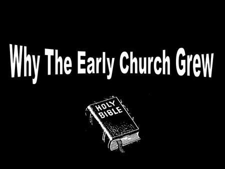 3,000 - Acts 2:44 5,000 - Acts 4:4 Multiplied - Acts 6:1 Increased in number daily - 16:5.