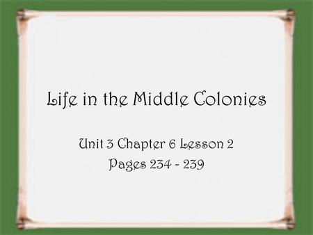 Life in the Middle Colonies