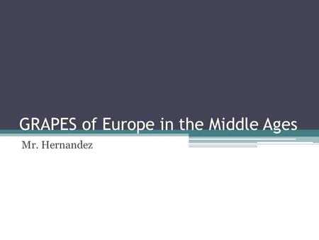 GRAPES of Europe in the Middle Ages