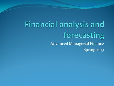 Financial analysis and forecasting