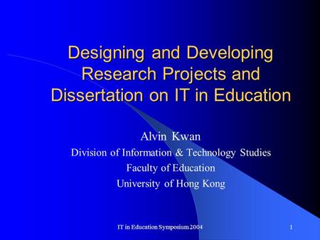 Alvin Kwan Division of Information & Technology Studies