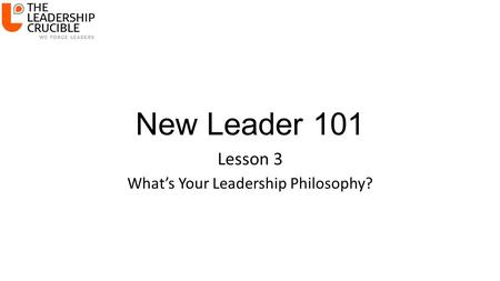 Lesson 3 What’s Your Leadership Philosophy?