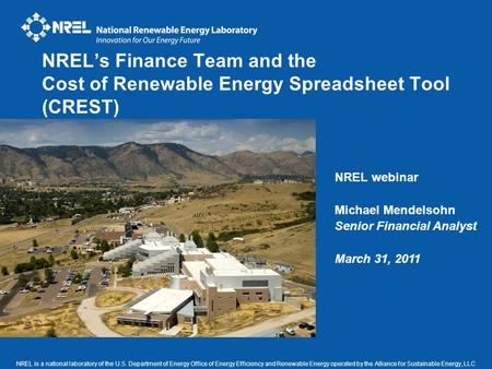 NREL is a national laboratory of the U.S. Department of Energy Office of Energy Efficiency and Renewable Energy operated by the Alliance for Sustainable.