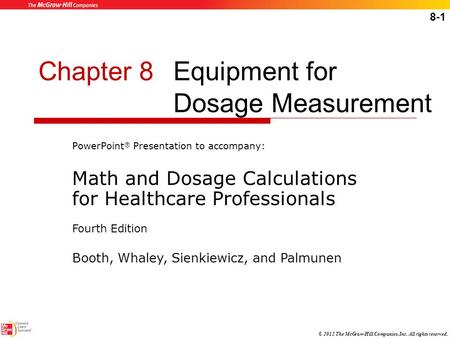 Chapter 8 Equipment for Dosage Measurement