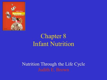 Chapter 8 Infant Nutrition