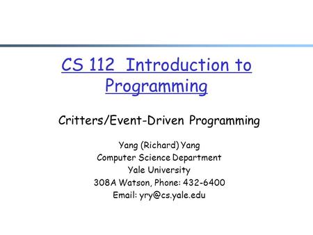 CS 112 Introduction to Programming