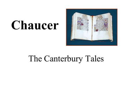 Chaucer The Canterbury Tales.