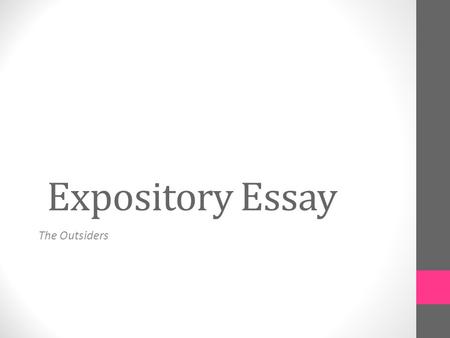 Expository Essay The Outsiders.