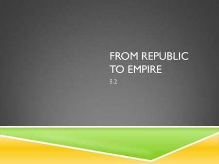 From Republic to Empire