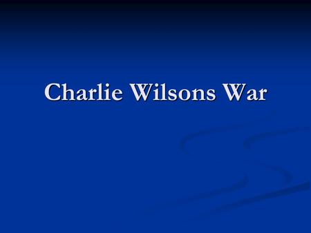 Charlie Wilsons War. Charles Nesbitt Wilson Member of the U.S. House of Representatives from Texas's 2 nd district In office 01/03/1973 – 10/08/1995 Democrat.