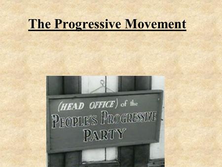 The Progressive Movement