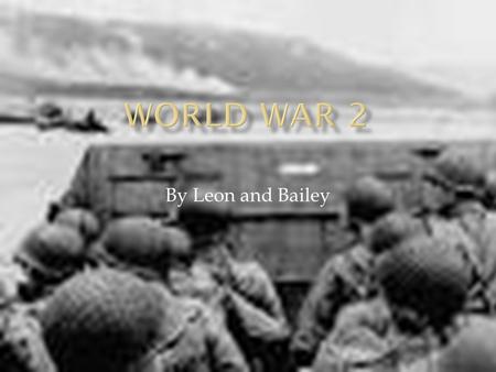 By Leon and Bailey. In may and June 1942 the war was brought home to Australians on the east coast when the Japanese attacked Sydney harbour from the.