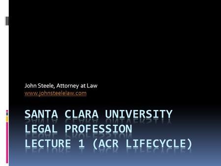 John Steele, Attorney at Law www.johnsteelelaw.com.