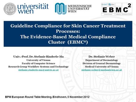 Institute for Information Systems & New Media Guideline Compliance for Skin Cancer Treatment Processes: The Evidence-Based Medical Compliance Cluster (EBMC.