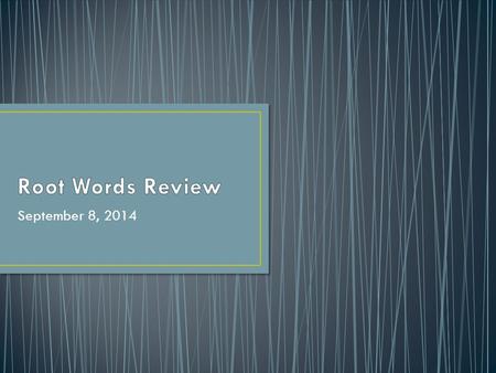 September 8, 2014. Acrid – pungent (odor) Acerbic – harsh (Acerbic tongue) Acrimonious – bitter (behavior) Exacerbate – To make worse.