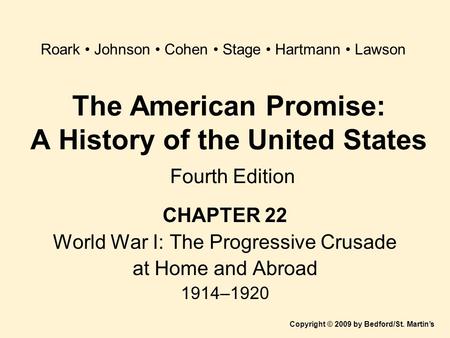 The American Promise: A History of the United States Fourth Edition