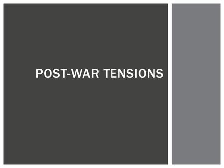 POST-WAR TENSIONS. Widespread Unemployment  World War I had created great economic prosperity in the US  The government, however, was not prepared to.