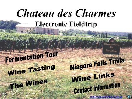 Chateau des Charmes Electronic Fieldtrip