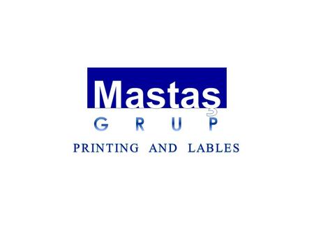 Mastaş Grup provides services in TURKEY, in İzmir for the production of Self-adhesive Roll Coil Labels, Offset Labels, Carton Boxes, Parcels and Brochures.