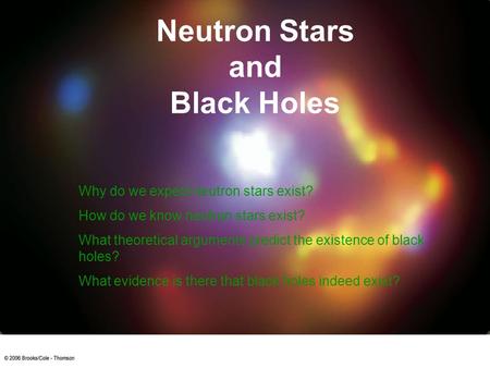 Neutron Stars and Black Holes