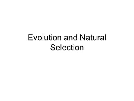 Evolution and Natural Selection