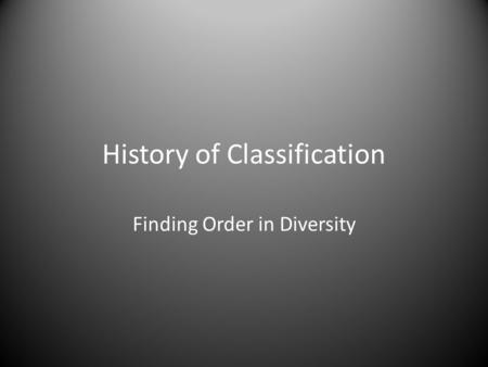 History of Classification